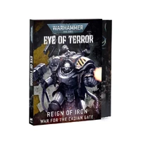 Eye of Terror: Reign of Iron – War for the Cadian Gate