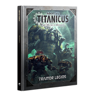 Adeptus Titanicus: Traitor Legios