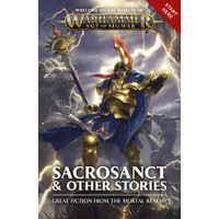 Age of Sigmar: Sacrosanct and Other Stories
