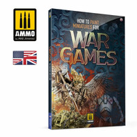 Ammo by MIG Books - How to Paint Miniatures for Wargames