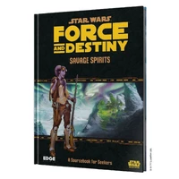 Star Wars RPG: Force and Destiny – Savage Spirits