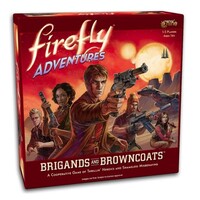 Firefly Adventures Brigands and Browncoats