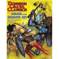 Dungeon Crawl Classics - #67 - Sailors on the Starless Sea