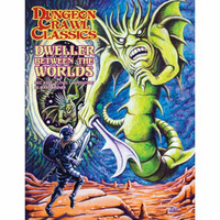 Dungeon Crawl Classics - #102 - Dweller Between the Worlds