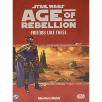 Star War Age of Rebellion Friends Like These