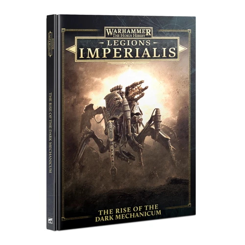 Legions Imperialist: Rise Of The Dark Mechanicum