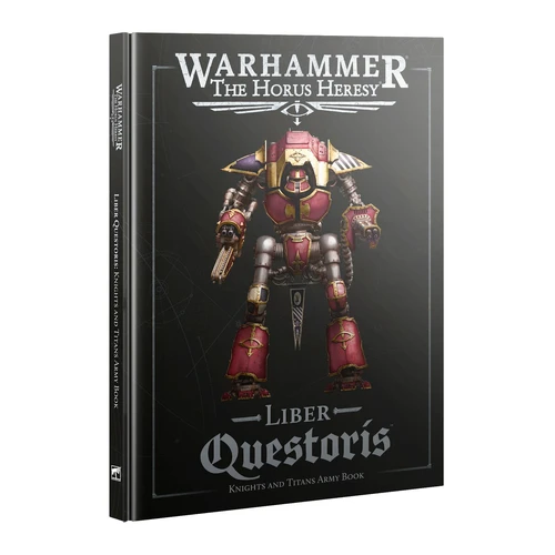 Horus Heresy: Liber Questoris Knights and Titans Army Book