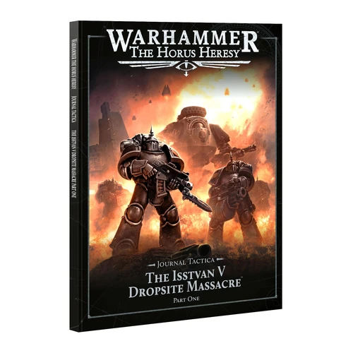 HorusHeresy: Journal Tactica: The Isstvan Dropsite Massacre Part 1