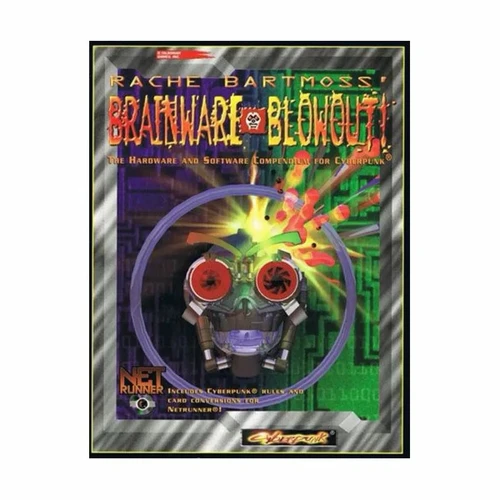Cyberpunk 2020: Rache Bartmoss' Brainware Blowout