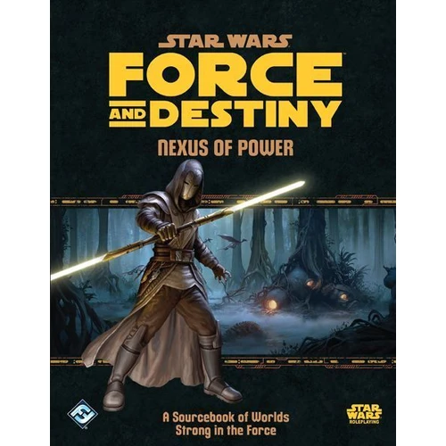 Star Wars RPG Force and Destiny Nexus of Power