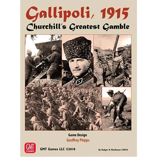 Gallipoli 1915 Churchill's Greatest Gamble