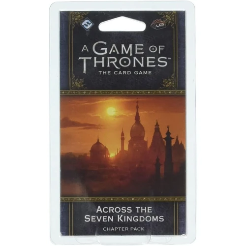 A Game of Thrones LCG 2nd Ed Across the Seven Kingdoms