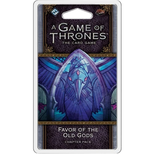 A Game of Thrones LCG Favor of the Old Gods