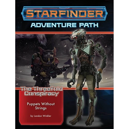 Starfinder RPG Adventure Path The Threefold Conspiracy #6 Puppets without Strings